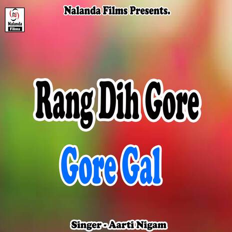 Rang Dih Gore Gore Gal | Boomplay Music