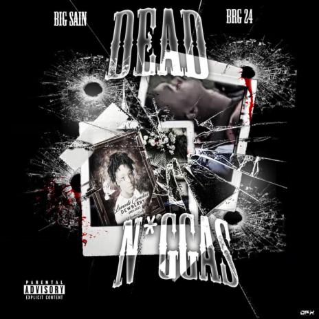 Dead Niggas ft. BRG 24