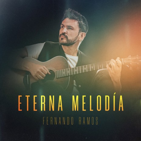 Eterna Melodía | Boomplay Music