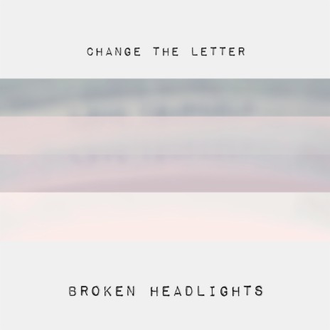 Broken Headlights | Boomplay Music