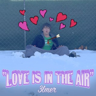 Love is in the Air