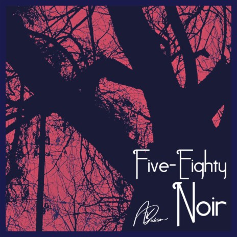 Five-Eighty Noir | Boomplay Music