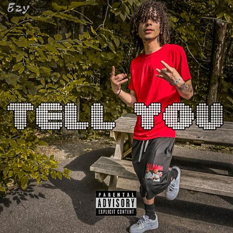 Tell You | Boomplay Music