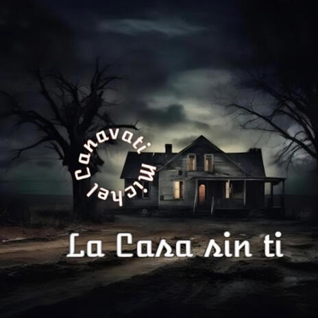 la casa sin ti | Boomplay Music