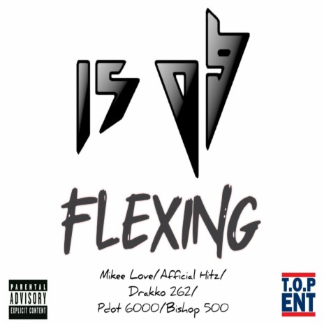 Flexing ft. 1509, Mikee Love, Afficial Hitz, Drakko 262 & Pdot 6000 | Boomplay Music