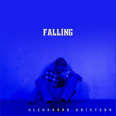 Falling | Boomplay Music