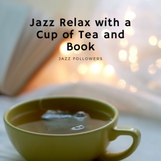 Jazz Relax with a Cup of Tea and Book