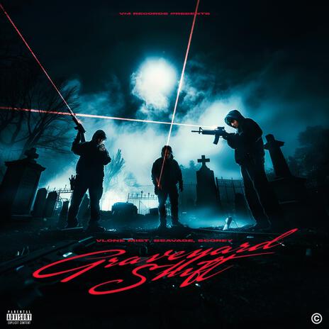 Graveyard Shift ft. BSavage & Scorey | Boomplay Music