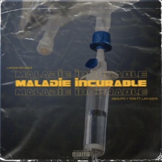 Maladie Incurable