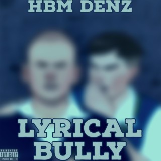 LYRICAL BULLY