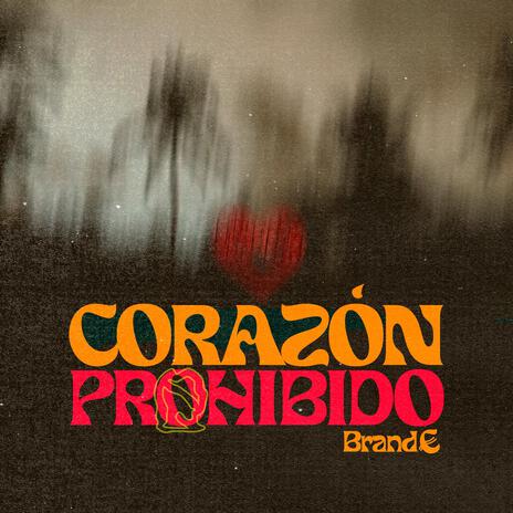 Corazón Pohibido | Boomplay Music