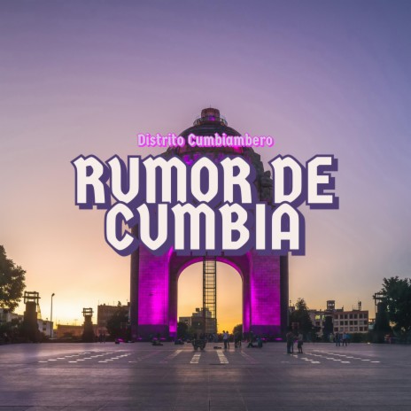 Rumor De Cumbia | Boomplay Music