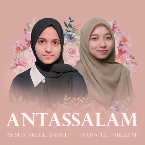 Antassalam ft. Farhatul Fairuzah | Boomplay Music