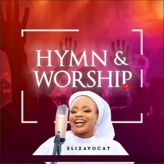 HYMN AND WORSHIP 1.0 lyrics | Boomplay Music