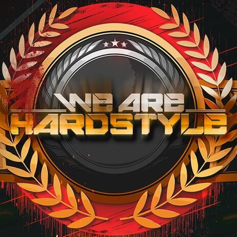 We Are Hardstyle | Boomplay Music