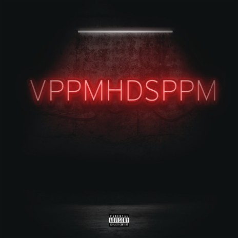 VPPMHDSPPM | Boomplay Music