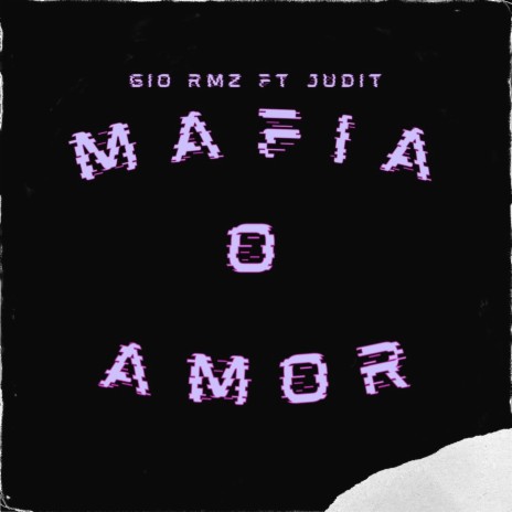 Mafia o amor ft. Judit | Boomplay Music