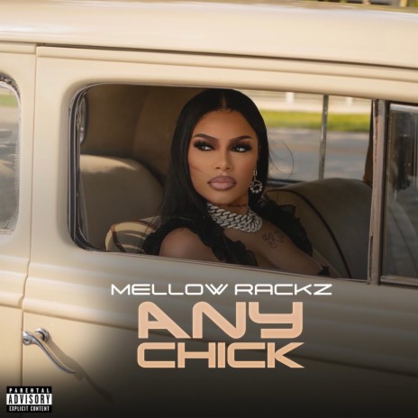 Any Chick | Boomplay Music