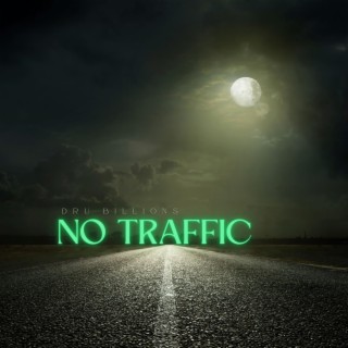 NO TRAFFIC (CLEAN VERSION)