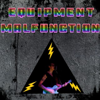 Equipment Malfunction (Remastered)