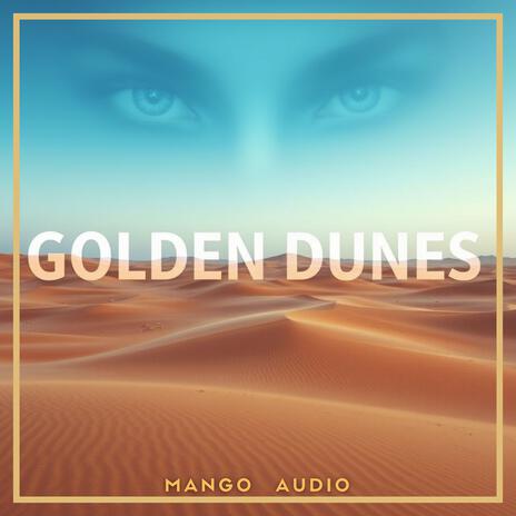 Golden Dunes | Boomplay Music