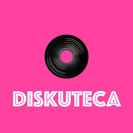 Diskuteca | Boomplay Music