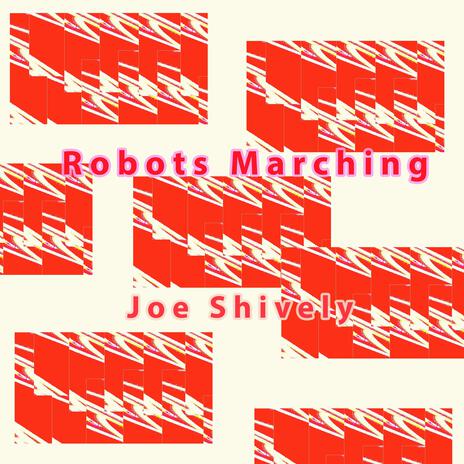 Robots Marching | Boomplay Music