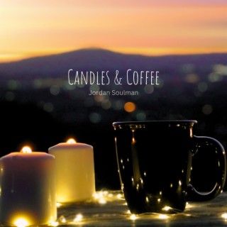 Candles and Coffee