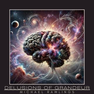 Delusions of Grandeur lyrics | Boomplay Music