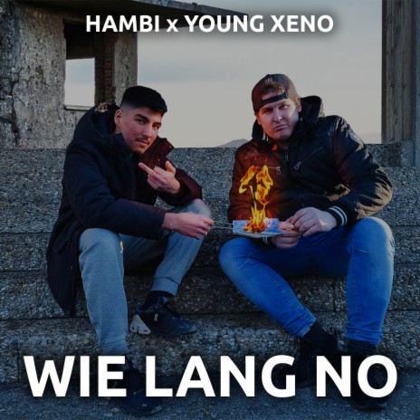 Wie lang no ft. Young Xeno