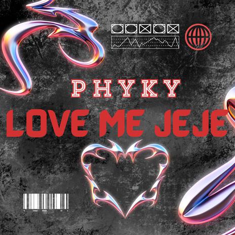 Love Me JeJe | Boomplay Music