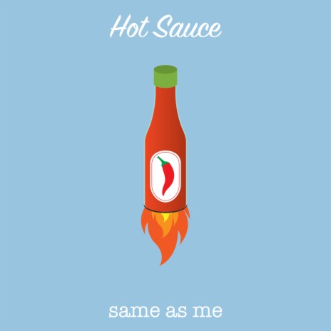 Hot Sauce | Boomplay Music