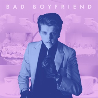 Bad Boyfriend lyrics | Boomplay Music