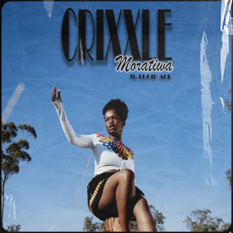 MORATIWA ft. Crixxle & Lucid Ace | Boomplay Music