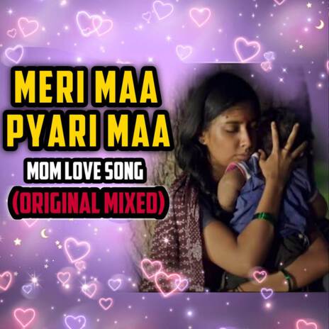 Meri Maa Pyari Maa Song (Original Mixed) | Boomplay Music