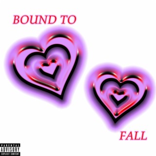 BOUND TO FALL lyrics | Boomplay Music