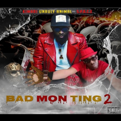 Bad Mon Ting 2 ft. S.p.a.c.e | Boomplay Music