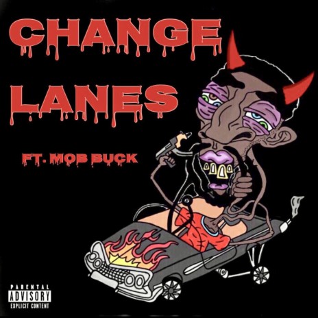 Change Lanes ft. MOB Buck | Boomplay Music