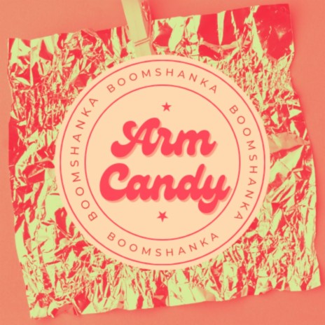 Arm Candy | Boomplay Music