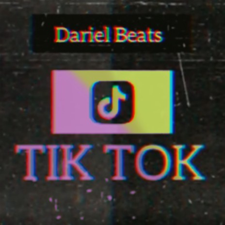 Tik Tok ft. Guaricano RD & Dariel Beats | Boomplay Music