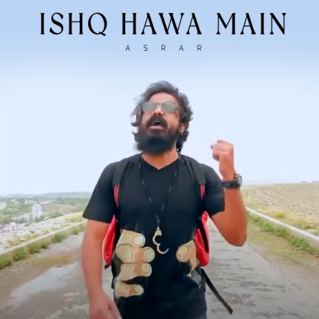 Ishq Hawa Main | Boomplay Music