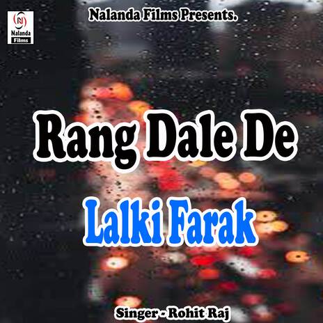 Rang Dale De Lalki Farak wali | Boomplay Music