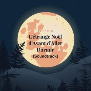 Avant d'aller dormir episode 8 (Original podcast soundtrack)