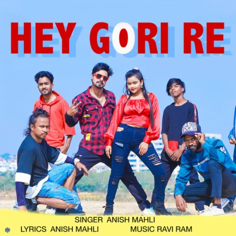 Hey Gori Re | Boomplay Music