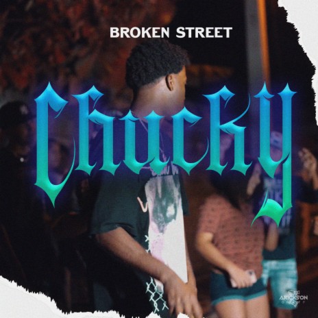 Chucky ft. Brokenstrett | Boomplay Music