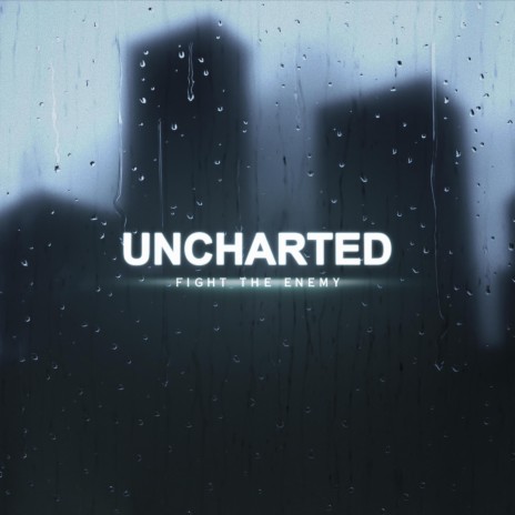 Uncharted ft. Kyle Strang & If I Were You