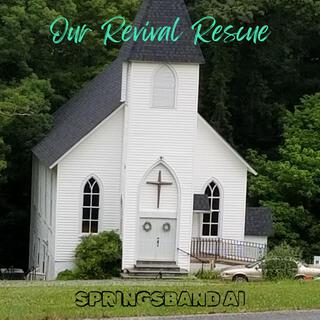 Our Revival Rescue (Demo)