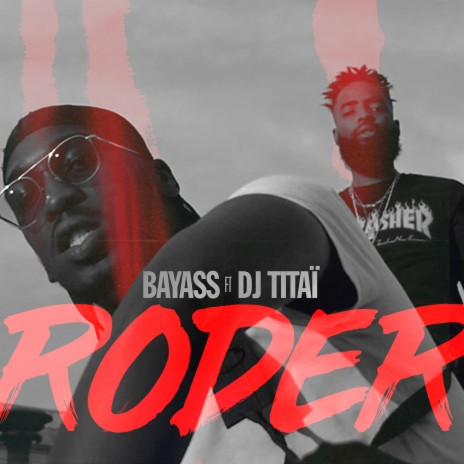 RODER ft. Dj Titai | Boomplay Music