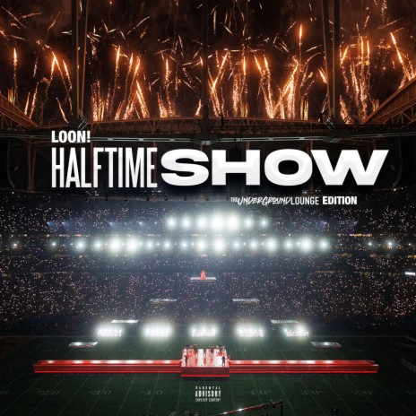 Halftime Show (The Underground Lounge Edition) | Boomplay Music