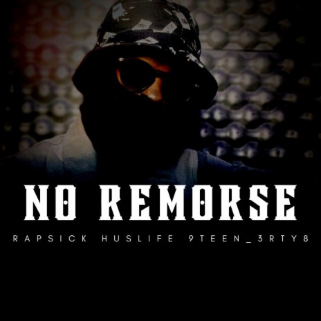 No remorse | Boomplay Music